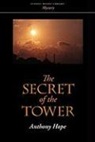 Anthony Hope - The Secret of the Tower