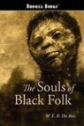 W. E. B. Du Bois - The Souls of Black Folk