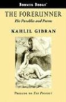 Kahlil Gibran, Khalil Gibran - The Forerunner