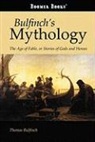 Thomas Bulfinch - Bulfinch's Mythology