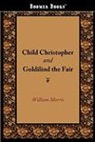 William Morris - Child Christopher and Goldilind the Fair
