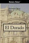 Baroness Emmuska Orczy, Emmuska Orczy - El Dorado