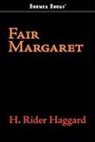 H. Rider Haggard - Fair Margaret