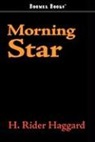H. Rider Haggard - Morning Star