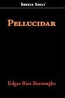 Edgar Rice Burroughs - Pellucidar