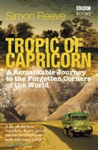 Simon Reeve, Simon (Author) Reeve - Tropic of Capricorn