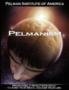 Pelman Institute of America, Institute O Pelman Institute of America - Pelmanism, a Whole New Mind