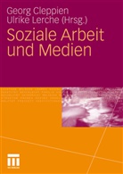 Geor Cleppien, Georg Cleppien, Lerche, Lerche, Ulrike Lerche - Soziale Arbeit und Medien