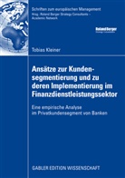 Tobias Kleiner - Ansätze zur Kundensegmentierung und zu deren Implementierung im Finanzdienstleistungssektor