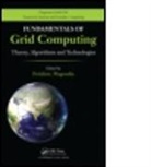 F. Magoules, Frederic Magoules, Frederic (Ecole Centrale Paris Magoules, Magoules Frederic, Frederic Magoules, Frederic (Ecole Centrale Paris Magoules... - Fundamentals of Grid Computing