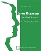 Colleen Conway, Colleen M. Conway, Colleen M. Conway - Great Beginnings for Music Teachers