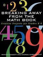 Patricia Baggett, Patricia Ehrenfeucht Baggett, Baggett Patricia, Andrezj Ehrenfeucht, Ehrenfeucht Andrezj - Breaking Away From the Math Book