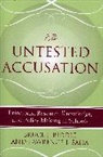 Bruce J. Biddle, Bruce J. Saha Biddle, Bruce J./ Saha Biddle, Biddle Bruce J, Biddle Bruce J., Lawrence J. Saha... - Untested Accusation