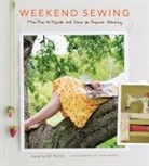 Heather Ross, John Gruen - Weekend Sewing