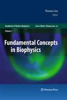 Thoma Jue, Thomas Jue - Fundamental Concepts in Biophysics