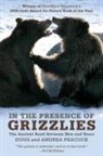 Andrea Peacock, Doug Peacock, Doug Peacock Peacock - In the Presence of Grizzlies