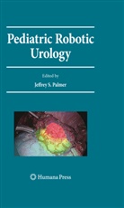 Jeffrey S. Palmer, Jeffrey S. Palmer, Jeffre S Palmer, Jeffrey S Palmer - Pediatric Robotic Urology