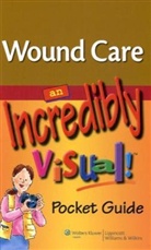 Jaime Stockslager Buss, Diane Labus - Wound Care: An Incredibly Visual! Pocket Guide
