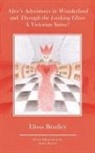 Elissa Bradley - Alice's Adventures in Wonderland and through the Looking Glass