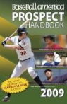Baseball America (COR), Jim Callis, Will Lingo, John Manuel - Baseball America 2009 Prospect Handbook