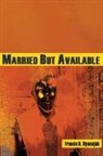 Francis B. Nyamnjoh - Married but Available