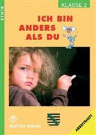 Barbara Brüning - Ethik, Ausgabe Grundschule Sachsen: Ethik Grundschule / Ich bin anders als Du - Landesausgabe Sachsen