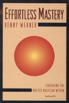Kenny Werner - Effortless Mastery