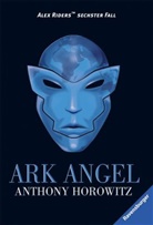 Anthony Horowitz, Werner Schmitz - Alex Rider - Ark Angel
