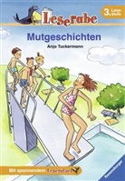 Anja Tuckermann, Dorothea Tust - Mutgeschichten