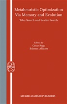 Alidaee, Alidaee, Bahram Alidaee, Cesa Rego, Cesar Rego - Metaheuristic Optimization via Memory and Evolution