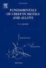 Michael E. Kassner, Michael Perez-Prado Kassner, KASSNER MICHAEL PEREZ PRADO MARI - Fundamentals of Creep in Metals and Alloys