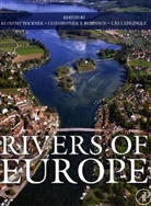 Christopher T Robinson, Christopher T. Robinson, Christopher T. (Department of Limnology Robinson, Robinson Christopher T., Klement Tockner, Klement Uehlinger Tockner... - Rivers of Europe