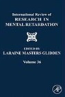 Laraine Masters (EDT) Glidden, Laraine Masters Glidden - International Review of Research in Mental Retardation