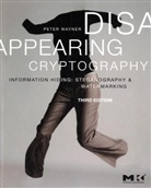 Peter Wayner - Disappearing Cryptography