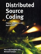 Dragotti, Pier L. Dragotti, Pier Luigi Dragotti, Pier Luigi Gastpar Dragotti, Dragotti Pier Luigi, Michael Gastpar... - Distributed Source Coding