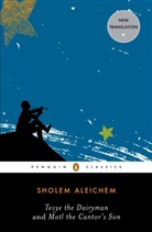 Sholem Aleichem, Sholom Aleichem, Dan Miron, Aliza Shevrin, Sholem Aleichem - Tevye the Dairyman and Motl the Cantor's Son