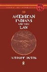Colin Calloway, Colin G. Calloway, N. Bruce Duthu, Duthu N. Bruce, Colin Calloway, Colin G. Calloway... - American Indians and the Law