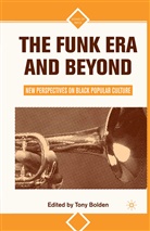 T Bolden, T. Bolden, Tony Bolden, T Bolden, T. Bolden, Tony Bolden - Funk Era and Beyond