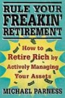 Michael Parness - Rule Your Freakin' Retirement