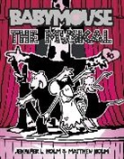 Jennifer L Holm, Jennifer L. Holm, Matt Holm, Matthew Holm, Jennifer L. Holm, Matthew Holm - Babymouse #10: The Musical