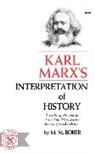 M M. Bober, M. M. Bober - Karl Marx's Interpretation of History