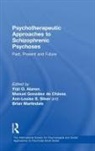 Yrjo O. Silver Alanen, Yrjoe O. (University of Turku Alanen, Yrjoe O. Gonzalez De Chavez Alanen, Alanen Yrjo, ALANEN YRJO O SILVER ANN LOUISE, Yrjo Alanen... - Psychotherapeutic Approaches to Schizophrenic Psychoses
