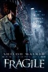 Shiloh Walker, Walker Shiloh - Fragile