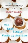 Cindy Guidry - The Last Single Woman in America
