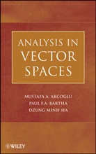 Akcoglu, MA Akcoglu, Mustafa Akcoglu, Mustafa A Akcoglu, Mustafa A. Akcoglu, Mustafa A. (Department of Mathematics Akcoglu... - Analysis in Vector Spaces