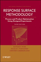 Anderson-Co, Christine M. Anderson-Cook, Douglas Montgomery, Douglas C. Montgomery, Raymond Myers, Raymond H. Myers - Response surface methodology