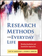 Deidre D Johnson, Deidre D. Johnson, Johnson Deidre D., Scott W. van der Stoep, S Vanderstoep, Scott VanderStoep... - RESEARCH METHODS FOR EVERYDAY LIFE