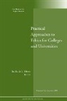 He, Moore, Stephanie L. Moore, Stephanie L. (EDT) Moore, Stephanie L. Moore - Practical Approaches to Ethics for Colleges and Universities