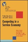 Anders Gustafsson, Johnson, Matthew D Johnson, Matthew D. Johnson, Matthew D. (University of Michigan Busine Johnson, Matthew D. Gustafsson Johnson... - Competing in a Service Economy