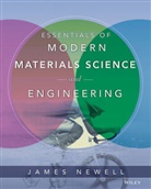 James A Newell, James A. Newell, Newell James A. - Essentials of Modern Materials Science and Engineering